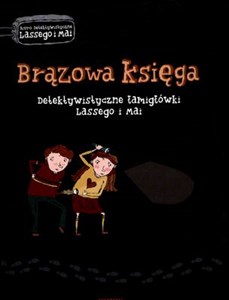 Picture of Brązowa księga Detektywistyczne łamigłówki Lassego i Mai