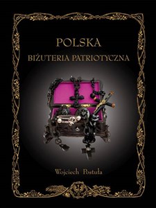Obrazek Polska Biżuteria Patriotyczna i pamiątki historyczne XIX i XX wieku