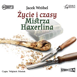 Obrazek [Audiobook] Życie i czasy Mistrza Haxerlina