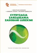 polish book : Cyfryzacja... - Mieczysław Morawski, Agnieszka Jagoda, Waldemar Jędrzejczyk