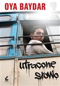 Utracone s... - Oya Baydar -  Polish Bookstore 