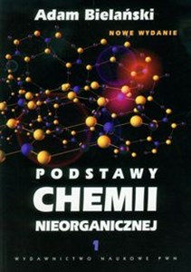 Picture of Podstawy chemii nieorganicznej Tom 1