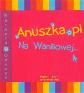 Obrazek Anuszka pl Na Waniliowej