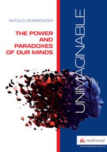 Obrazek Unimaginable The Power and Paradoxes of our Minds