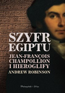 Obrazek Szyfr Egiptu Jean-Francois Champollion i hieroglify