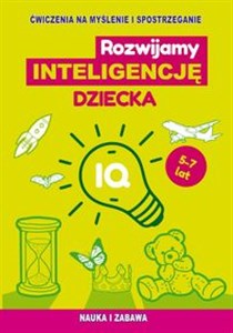 Picture of Rozwijamy inteligencję dziecka Ćwiczenia na myślenie i spostrzeganie