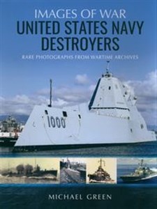 Obrazek United States Navy Destroyers Rare Photographs from Wartime Archives