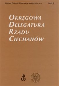 Picture of Okręgowa Delegatura Rządu Ciechanów Tom 2