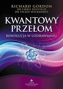 Picture of Kwantowy przełom Rewolucja w uzdrawianiu