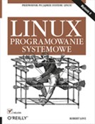 Linux Prog... - Robert Love -  Książka z wysyłką do UK