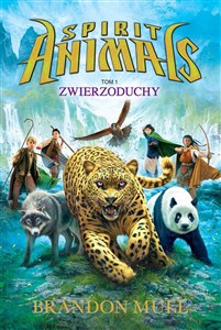 Obrazek Spirit Animals Tom 1 Zwierzoduchy