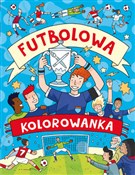 Futbolowa ... - Opracowanie Zbiorowe -  Polish Bookstore 