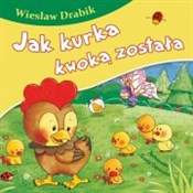 Polska książka : Jak kurka ... - Wiesław Drabik