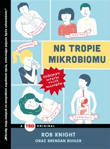 Obrazek Na tropie mikrobiomu Ogromny wpływ tycich mikrobów