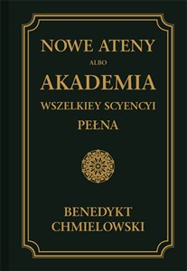 Picture of Nowe Ateny, albo Akademia wszelkiey scyencyi pełna  Tom 1