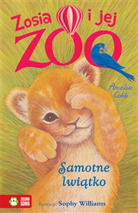 Obrazek Zosia i jej zoo Samotne lwiątko