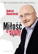 Miłość ci ... - Andrzej Komorowski -  foreign books in polish 
