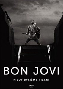 Picture of Bon Jovi Kiedy byliśmy piękni