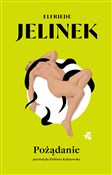Zobacz : Pożądanie - Elfriede Jelinek