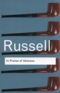 Obrazek In Praise of Idleness And Other Essays