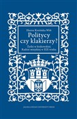 Książka : Politycy c... - Hanna Kozińska-Witt