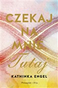 Czekaj na ... - Kathinka Engel -  foreign books in polish 