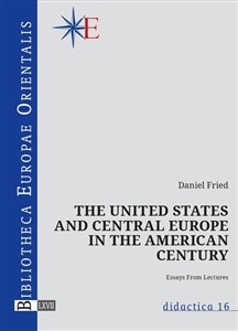 Obrazek The United States and central Europe in the American century