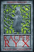 Kacper Ryx... - Mariusz Wollny - Ksiegarnia w UK