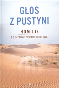 Picture of Głos z pustyni Homilie z Centrum Formacji Duchowej