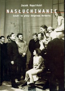 Picture of Nasłuchiwanie t.228 Sztuki na głosy Zbigniewa Herberta