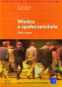 Picture of Wiedza o społeczeństwie zbiór zadań Zakres podstawowy i rozszerzony Liceum technikum