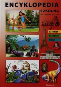 Obrazek Encyklopedia szkolna dla uczniów klas I-IV Człowiek, Przyroda, Świat