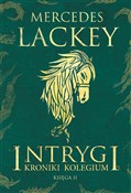 Książka : Intrygi - Mercedes Lackey