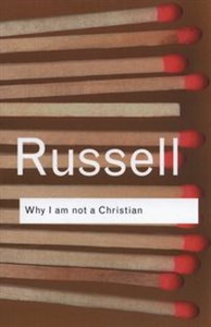 Obrazek Why I am not a Christian and Other Essays on Religion and Related Subjects