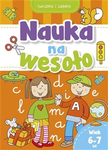 Picture of Nauka na wesoło. Ćwiczenia i zadania. Wiek 6-7 lat