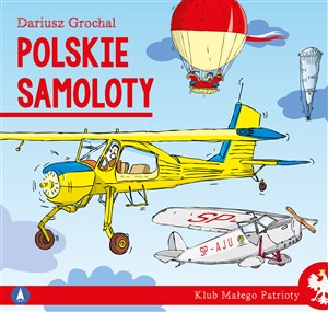 Picture of Polskie samoloty. Klub małego patrioty