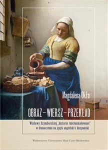 Picture of Obraz - wiersz - przekład Wisławy Szymborskiej „historie (nie)namalowane” w tłumaczeniu na język angielski i hiszpański