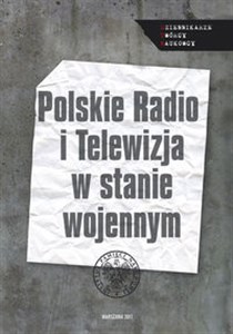 Picture of Polskie Radio i Telewizja w stanie wojennym