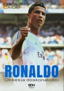 Picture of Ronaldo. Obsesja doskonałości '13