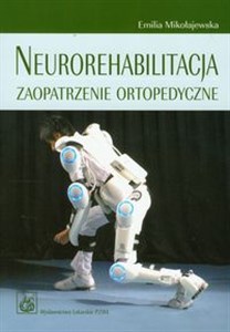 Obrazek Neurorehabilitacja Zaopatrzenie ortopedyczne