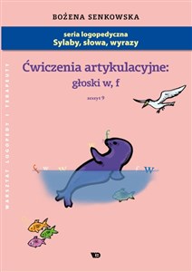 Picture of Ćwiczenia artykulacyjne głoski w f Zeszyt 9