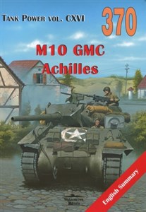 Obrazek M10 GMC Achilles. Tank Power vol. CXVI 370