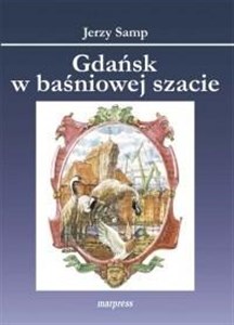 Obrazek Gdańsk w baśnowej szacie