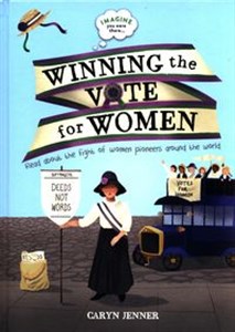 Picture of Imagine You Were There... Winning the Vote for Women