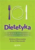 Książka : Dietetyka ... - Helena Ciborowska, Artur Ciborowski