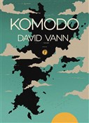 Komodo - David Vann -  books in polish 