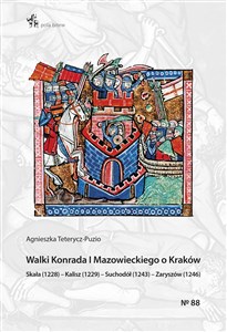 Obrazek Walki Konrada I Mazowieckiego o Kraków