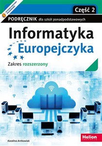 Obrazek Informatyka Europejczyka Część 2 Podręcznik dla szkół ponadpodstawowych Zakres rozszerzony. Część 2