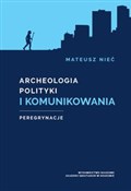 Książka : Archeologi... - Mateusz Nieć