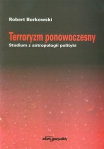 Picture of Terroryzm ponowoczesny Studium z antropologii polityki